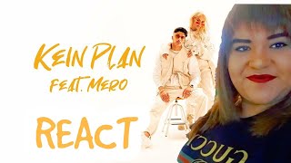 LOREDANA FEAT MERO  KEIN PLAN REACT [upl. by Atterys]