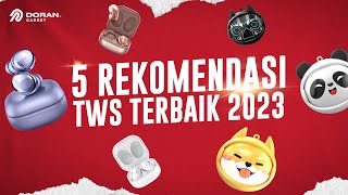 5 Rekomendasi TWS Terbaik 2023 [upl. by Cha944]