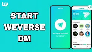 How To Start Weverse DM On Weverse App [upl. by Groark30]