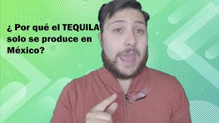 ¿Por qué el tequila solo se produce en México Denominación de origen [upl. by Engelhart556]