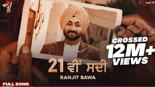 21 Vi Sadi Ranjit Bawa  Chache Taye Lakh Hon Koi Nhi Banda Bappu  New Punjabi Songs 2024 [upl. by Portwine406]