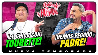 HABLANDO HUEVADAS  Novena Temporada EL CHICO CON TOURETTE  HEMOS PECADO PADRE [upl. by Lokkin]