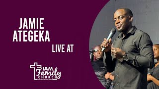 I AM FAMILY CHURCH  Jamie Ategeka  Worship Session Live [upl. by Rika115]