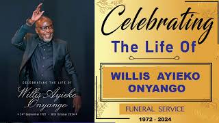 CELEBRATING THE LIFE OF WILLIS AYIEKO ONYANGO [upl. by Erlewine]