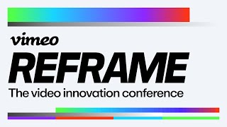 Vimeo REFRAME 2024  Sizzle [upl. by Adnirolc]