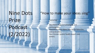 Nine Dots Prize podcast How to make your ideas sing [upl. by Bari]