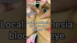 Local Anesthesia block for eye surgery 💉🩺💉💯💯nursingshorts 🔥🔥bscnursing Devfitness [upl. by Derej]