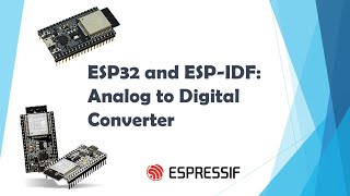 ESP32 and ESPIDF Analog to Digital ConverterADC [upl. by Astra]