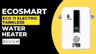 EcoSmart ECO 11 Electric Tankless Water Heater Review Pros amp Cons Explained [upl. by Gamali579]