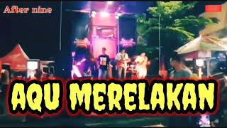 after nine band  merelakanmu  audio Lirik [upl. by Vail]