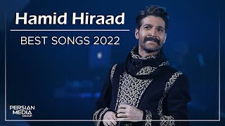 Hamid Hiraad  Best Songs 2022 I Vol 2  حمید هیراد  میکس بهترین آهنگ ها [upl. by Roleat]