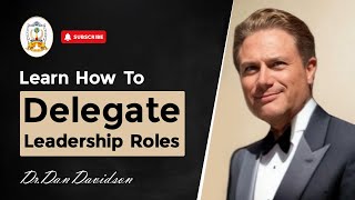 Learn How to Delegate leadership Roles [upl. by Einnahc802]