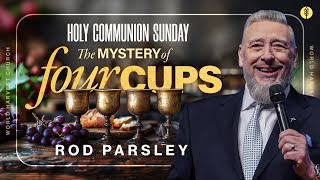 Holy Communion Sunday  The Mystery Of Four Cups  Rod Parsley [upl. by Htur198]