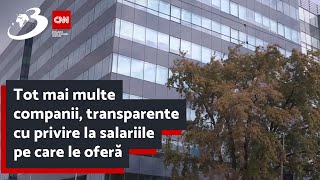 Tot mai multe companii transparente cu privire la salariile pe care le oferă [upl. by Cataldo726]