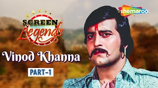 Screen Legends  Vinod Khanna  Part 1  RJ Adaa  Handsome Villain  Mera Gaon Mera Desh [upl. by Anirahs692]