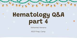 ASCP  MLS  MLT  Hematology  Questions and Answers  part 4 [upl. by Enelhtak]