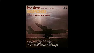 The Marina Strings  LOVE THEME FROM THE MGM MOVIE quotSKYJACKEDquot And Other Great Love Songs [upl. by Tedmund670]