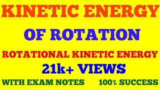 KINETIC ENERGY OF ROTATION  ROTATIONAL KINETIC ENERGY  ENERGY IN ROTATIONAL MOTION  WITH NOTES [upl. by Colville]