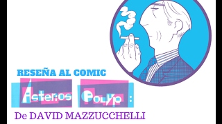 Reseña a Asterios Polyp de David Mazzuchelli Libros y otras interferencias  18 [upl. by Marilla]