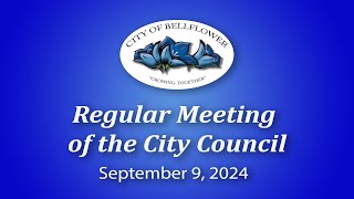 Bellflower City Council Meeting September 9 2024 [upl. by Gray]