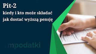 Pit 2  jak wypełnić formularz Co zrobić aby dostać wyższą pensje [upl. by Puttergill]