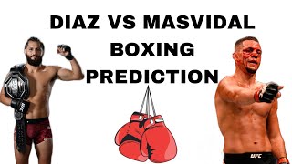 Diaz vs Masvidal 2 Boxing Prediction [upl. by Nnylyaj865]