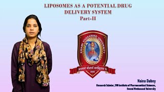 Liposomes As A Potential Drug Delivery System Part  II  Naina Dubey  Svn University [upl. by Parris485]