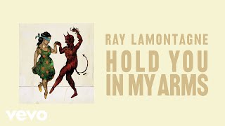 Ray LaMontagne  Hold You In My Arms Official Audio [upl. by Anahc452]