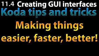 AutoIt Scripting Tutorial 114 The GUI  Koda productivity tips and tricks [upl. by Anesor714]