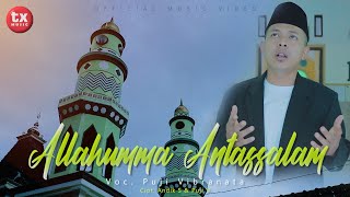 ALLAHUMMA ANTASSALAM  PUJI VIBRANATA Official Music Video [upl. by Pauli]