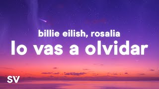 Billie Eilish amp ROSALÍA  Lo Vas a Olvidar Lyrics [upl. by Ettenil113]