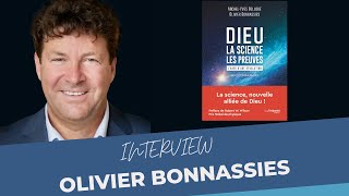 Interview Olivier Bonnassies auteur du livre quotDieu la science les preuvesquot [upl. by Hebel]