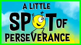 📖 🏁 A Little Spot of Perseverance By Diane Alber READ ALOUD [upl. by Ambrogio]