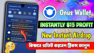 Instant 15 Live Withdraw 🤑  Onus Exchange 15 Bunas  Onus wallet  Today New Instant Airdrop [upl. by Nilyarg568]