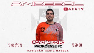 AFCTV  Andebol Académico FC X Padroense FC [upl. by Acihsay]