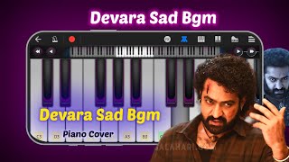 DEVARA SAD BGM  PIANO COVER  BBMAX  NTR  ANIRUDH BGM [upl. by Ramunni]