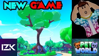 New Game Pet World Roblox [upl. by Adilen]