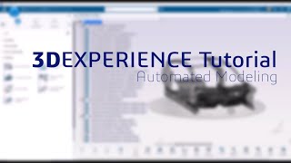 3DEXPERIENCE Tutorial Automated Modeling [upl. by Ailecara]