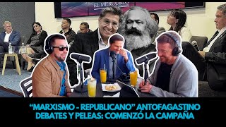 “Marxismo  Republicanoquot antofagastino debate y peleas comenzó la campaña [upl. by Caraviello290]