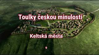 009Toulky českou minulostí Keltská města [upl. by Sral523]