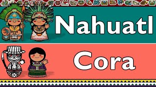 UTOAZTECAN NAHUATL amp CORA [upl. by Jehiah976]