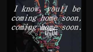 Coming home soon Latch Key Kid Lyrics [upl. by Carlye]