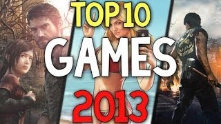 TOP 10 BEST Games of 2013 [upl. by Arracat225]