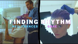 NEIL FRANCES  Finding Rhythm ft GRAE Official Music Video [upl. by Ardussi]