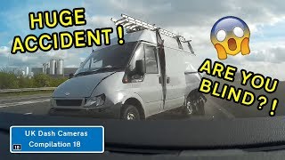 UK Dash Cameras  Compilation 18  2018 Bad Drivers Crashes  Close Calls [upl. by Leunamme]