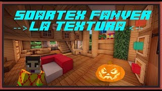 Especial Halloween  Instalación del pack de texturas Soartex Fanver 32x32 y 64x64 para MINECRAFT [upl. by Enyrhtak]