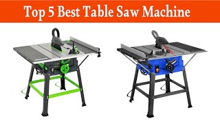 Top 5 Best Table Saw Machine in 2024 [upl. by Velasco919]