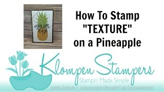 How To Stamp a Pineapple [upl. by Guyon]