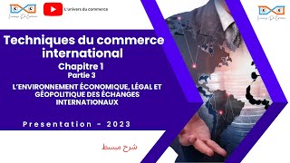 Commerce international chapitre 1 partie 3 [upl. by Xel168]