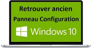 Retrouver l’ancien Panneau de Configuration Windows 10 [upl. by Reltuc369]